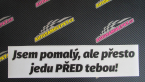 Samolepka Jsem pomalý, ale přesto jedu PŘED tebou!
