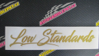 Samolepka Low Standards 002 nápis