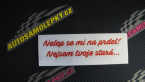 Samolepka Nelep se mi na prdel! Nejsem tvoje stará 001 nápis