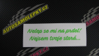 Samolepka Nelep se mi na prdel! Nejsem tvoje stará 001 nápis