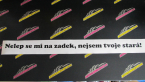 Samolepka Nelep se mi na zadek, nejsem tvoje stará 001 nápis