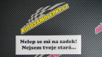 Samolepka Nelep se mi na zadek, nejsem tvoje stará 002 nápis