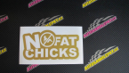 Samolepka No fat chicks 002