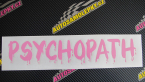 Samolepka Psychopath 002