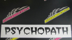 Samolepka Psychopath