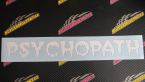 Samolepka Psychopath