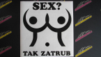 Samolepka Sex? Tak zatrub