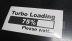 Samolepka Turbo loading