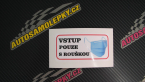 Samolepka Vstup pouze s rouškou 001 
