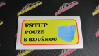 Samolepka Vstup pouze s rouškou 002