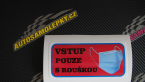 Samolepka Vstup pouze s rouškou 004