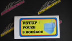 Samolepka Vstup pouze s rouškou 005