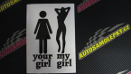 Samolepka Your girl my girl nápis