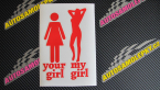 Samolepka Your girl my girl nápis