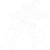 Dont touch my car 004