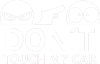 Dont touch my car 006