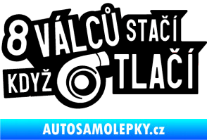 Samolepka 8 válců stačí když turbo tlačí černá