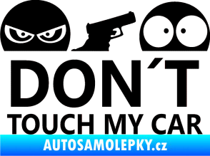 Samolepka Dont touch my car 006 černá