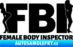 Samolepka FBI female body inspector černá