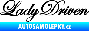 Samolepka Lady driven 003 nápis v řádce černá