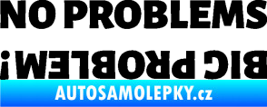 Samolepka No problems - big problem! nápis černá