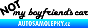 Samolepka Not my boyfriends car černá
