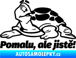 Samolepka Pomalu, ale jistě! nápis se želvou černá