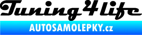 Samolepka Tuning for life nápis černá