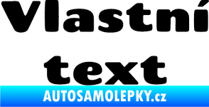 Samolepka Vlastní text - Chango černá
