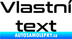 Samolepka Vlastní text - Conthrax černá
