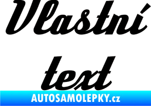Samolepka Vlastní text - Deftone černá
