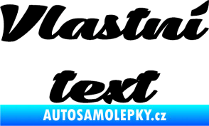 Samolepka Vlastní text - Low Casat černá
