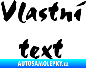 Samolepka Vlastní text - Staccato černá