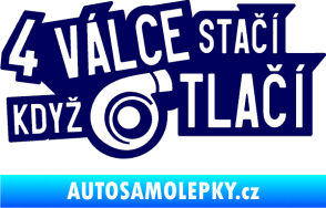 Samolepka 4 válce stačí když turbo tlačí tmavě modrá