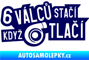 Samolepka 6 válců stačí když turbo tlačí tmavě modrá
