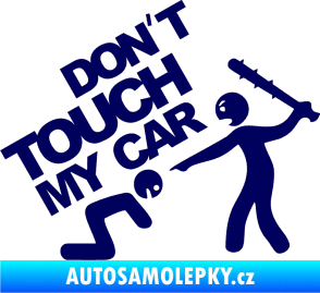 Samolepka Dont touch my car 003 tmavě modrá