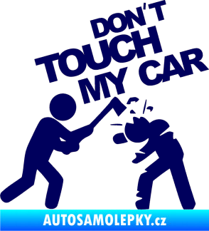 Samolepka Dont touch my car 004 tmavě modrá