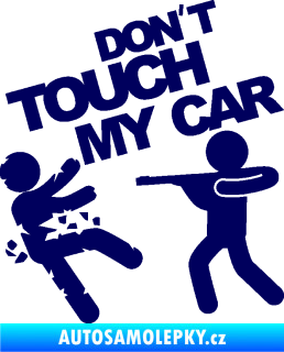 Samolepka Dont touch my car 008 tmavě modrá