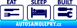 Samolepka Eat sleep built not bought tmavě modrá