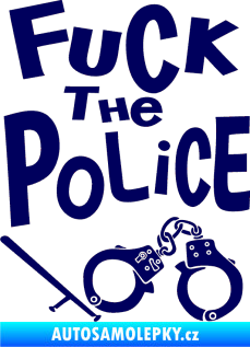 Samolepka Fuck the police 002 tmavě modrá