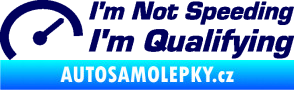 Samolepka I´m not speeding, i´m qualifying  001 nápis švestkově modrá