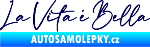Samolepka La Vita é Bella život je krásný tmavě modrá