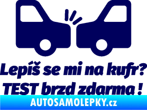 Samolepka Lepíš se mi na kufr, Test brzd zdarma tmavě modrá