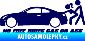 Samolepka No Free Rides Gas or Ass tmavě modrá