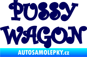 Samolepka Pussy wagon nápis  tmavě modrá