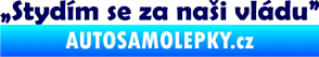 Samolepka Stydím se za naši vládu 002 tmavě modrá