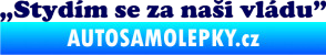 Samolepka Stydím se za naši vládu 005 tmavě modrá