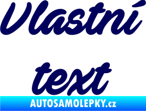 Samolepka Vlastní text - Ave Fedan tmavě modrá