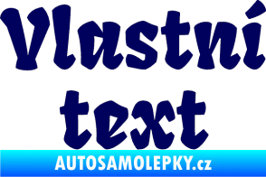 Samolepka Vlastní text - Fruktur tmavě modrá