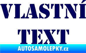 Samolepka Vlastní text - Stencil tmavě modrá
